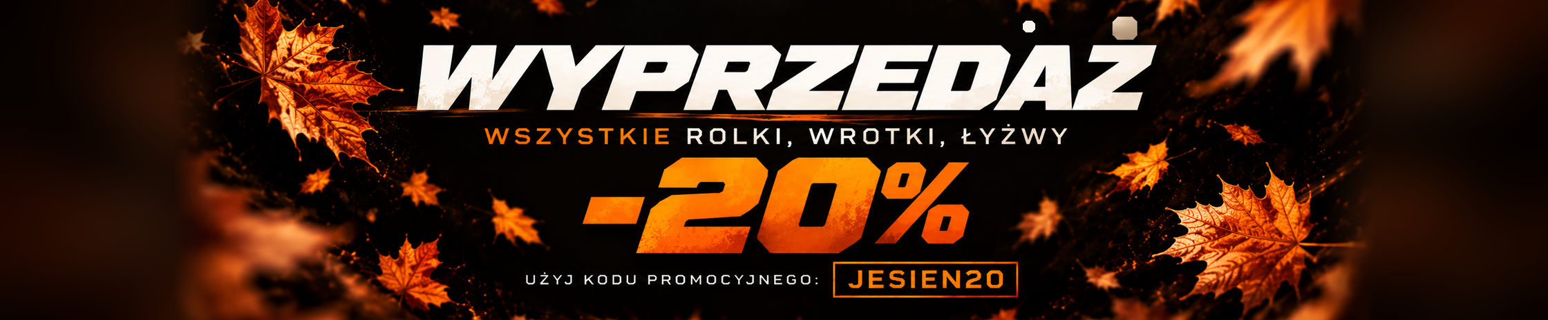 WYPRZEDAŻ JESIEN20
